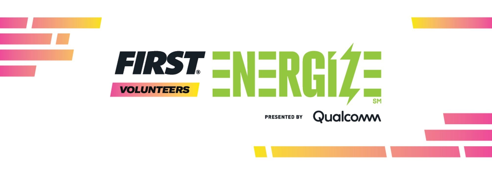 What to Expect as a Volunteer in the 2022-2023 FIRST ENERGIZE Season